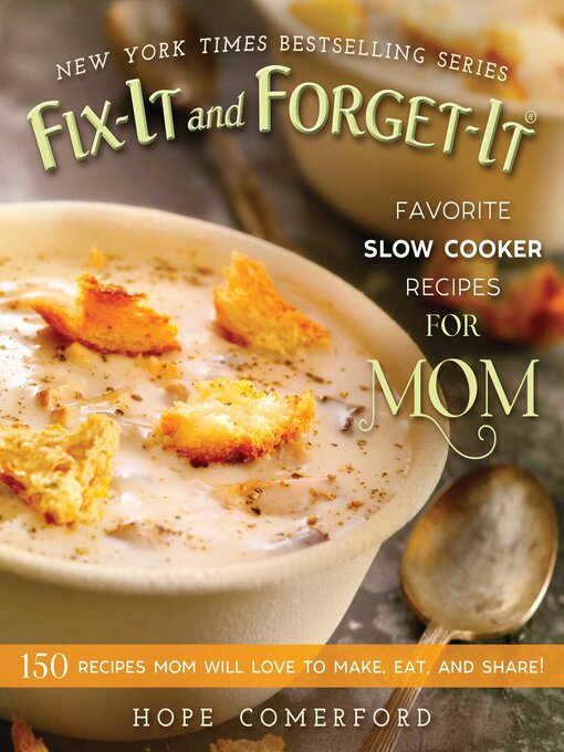 Title details for Fix-It and Forget-It Favorite Slow Cooker Recipes for Mom by Hope Comerford - Available